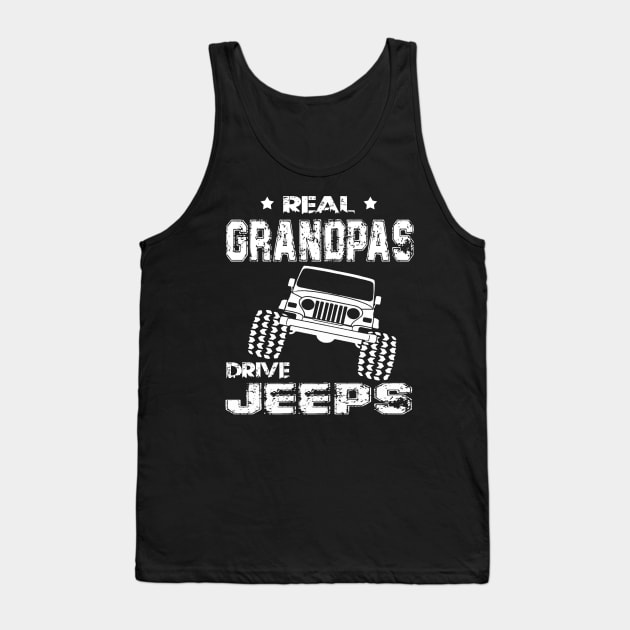 Real Grandpas Drive Jeeps Father's Day Gift Papa Jeep Tank Top by Oska Like